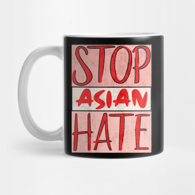 Stop Asian Hate - Anti Asian Racism Awareness by alcoshirts